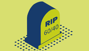 Federal Reserve Era Of Printing Money Comes To An End: The traditional 60/40 portfolio is largely a relic of the past
