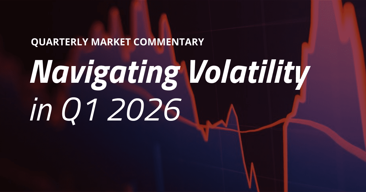 Navigating Q1 2026 Volatility