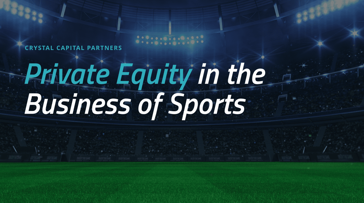 Private Equity Is Influencing the Business of Sports